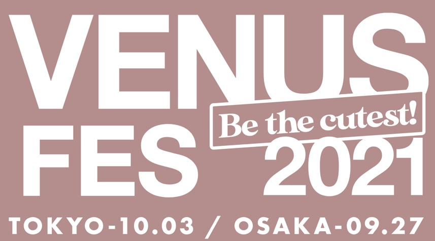VENUS FES 2021 大阪