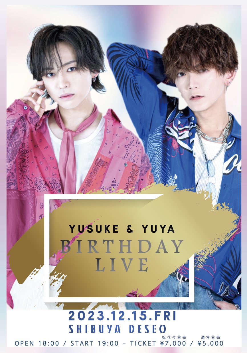 【YUSUKE&YUYA Birthday Event】